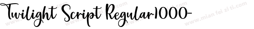 Twilight Script Regular1000字体转换